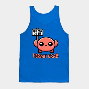 Permit Crab! Cute Crab Pun Tank Top